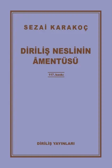 DİRİLİŞ NESLİNİN AMENTÜSÜ