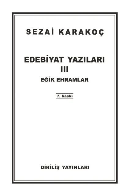 EDEBİYAT YAZILARI III EĞİK EHRAMLAR