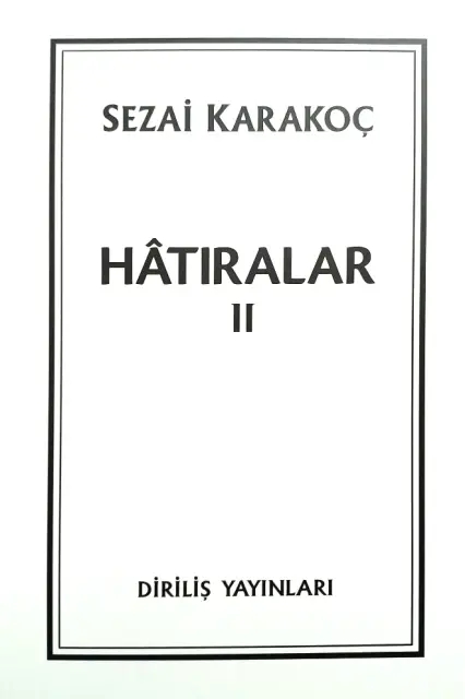 HÂTIRALAR II